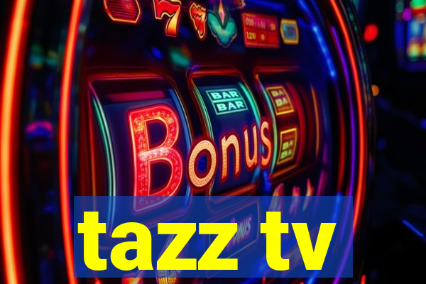 tazz tv